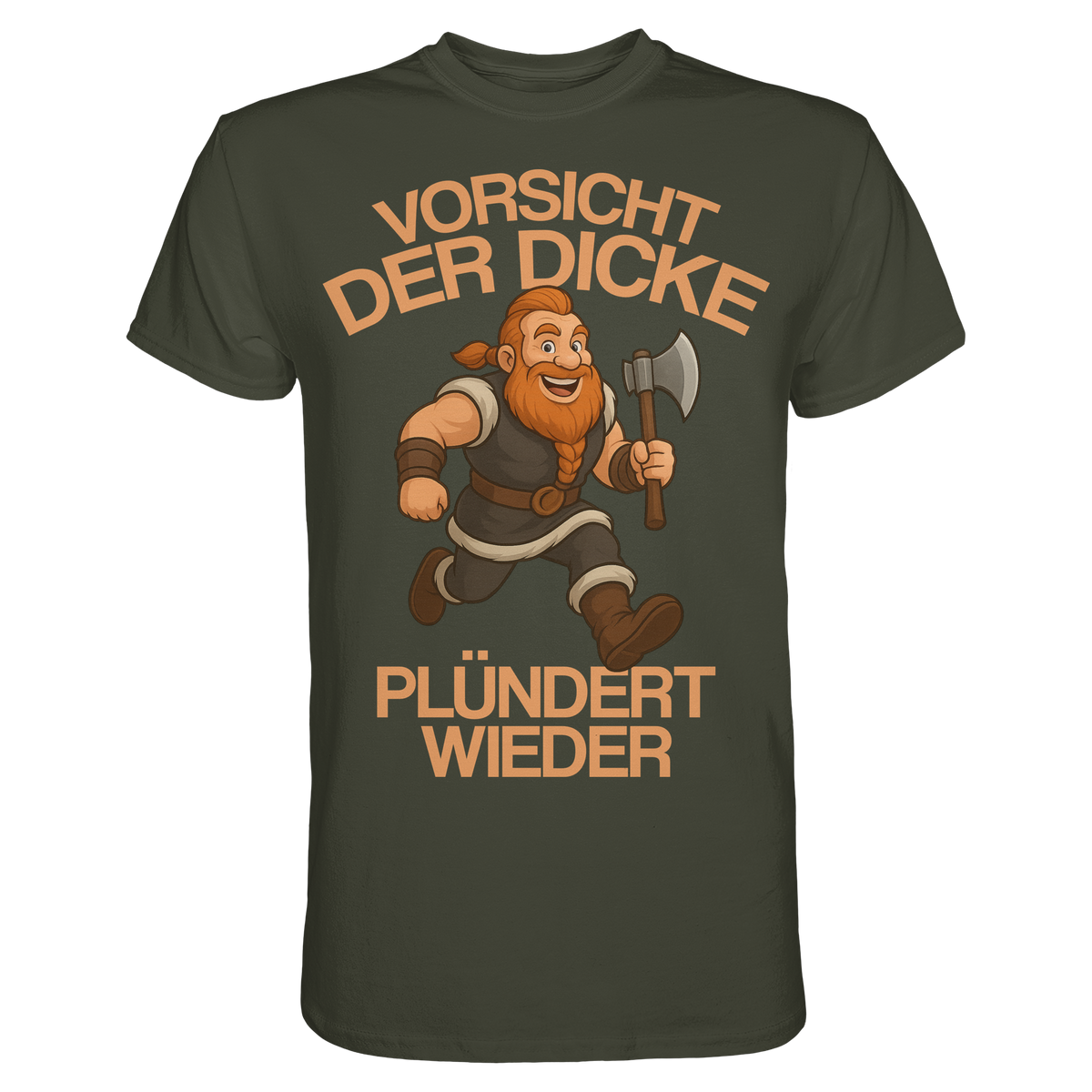 Der Dicke plündert wieder Wikinger T-Shirt Herren