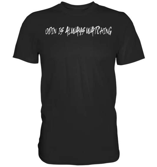 Odin is Always watching Männer Shirt Premium Qualität & Beidseitiger Druck - Black / XS - Unisex-Shirts