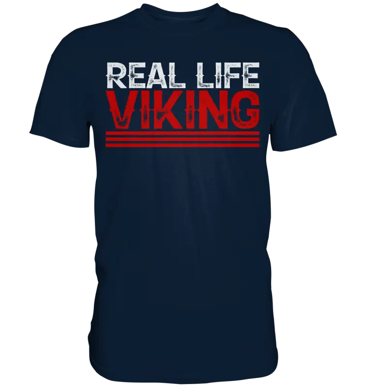 Real Life Viking - Wikinger Herren Shirt - Navy / XS - Unisex-Shirts
