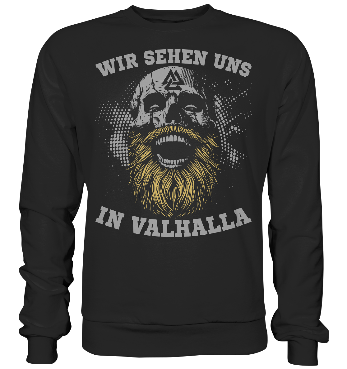 Wir sehen uns in Valhalla - Unisex Sweatshirt - Deep Black / XS - Sweatshirts