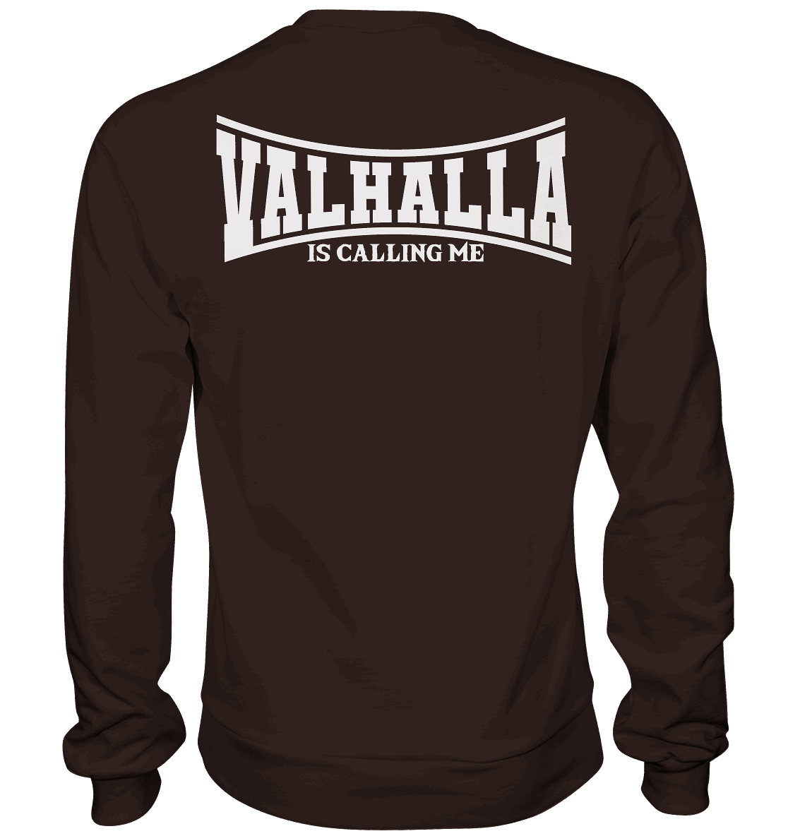 Valhalla is calling me - Basic Sweatshirt