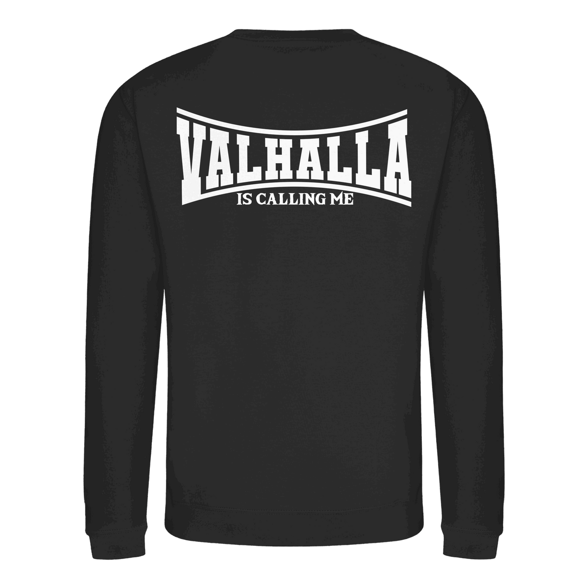 Valhalla is calling me - Basic Sweatshirt