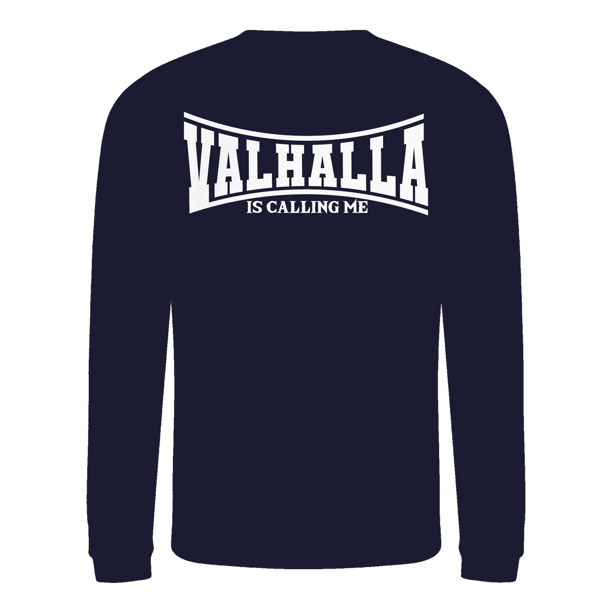 Valhalla is calling me - Basic Sweatshirt