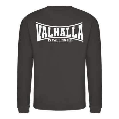 Valhalla is calling me Sweatshirt