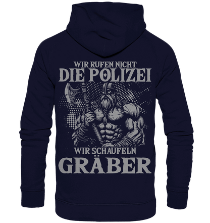 Wir rufen nicht die Polizei  - Basic Unisex Hoodie