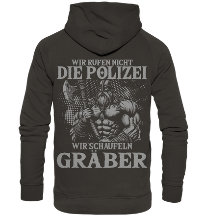 Wir rufen nicht die Polizei  - Basic Unisex Hoodie