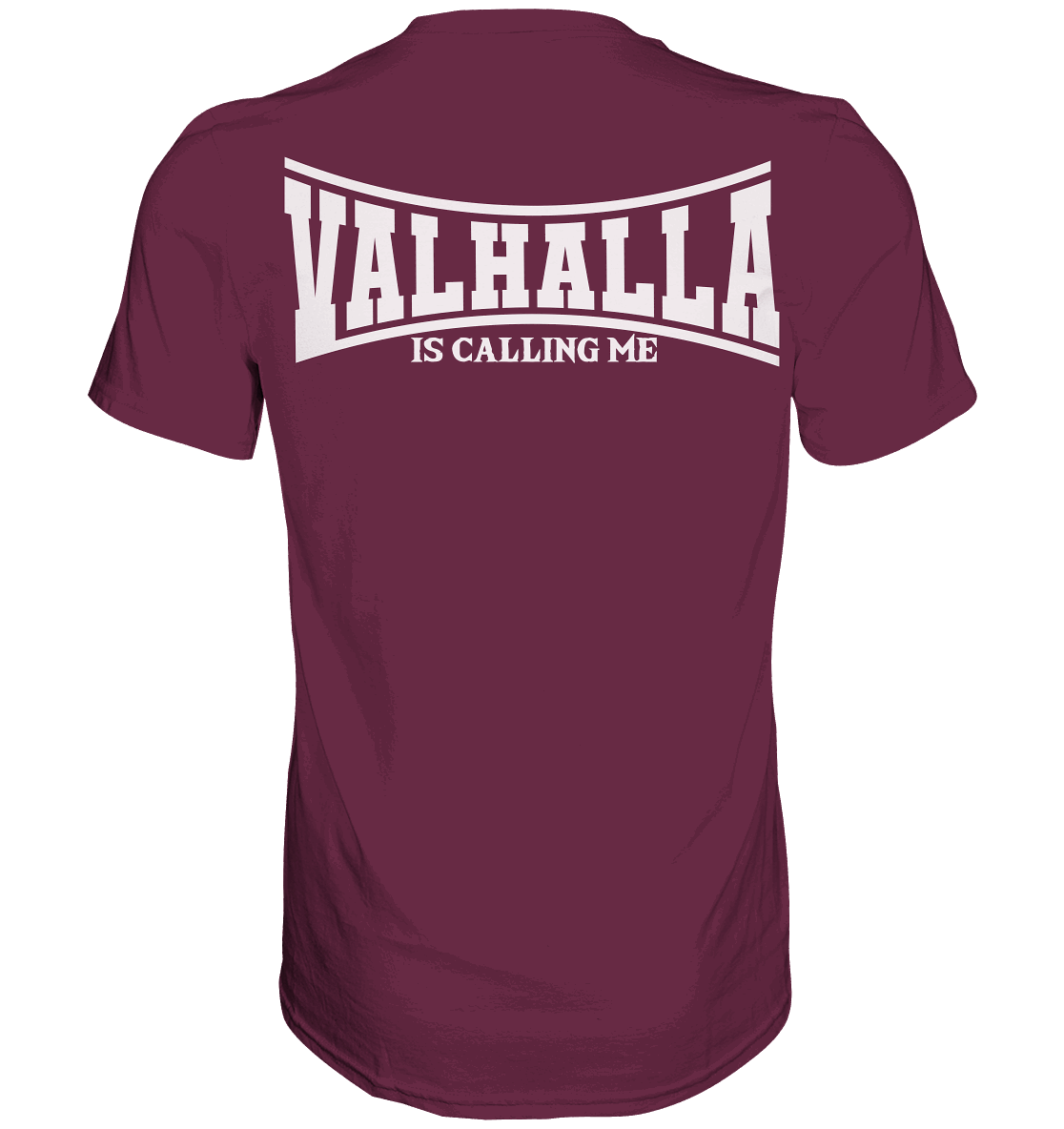 Valhalla is calling me - Premium Shirt