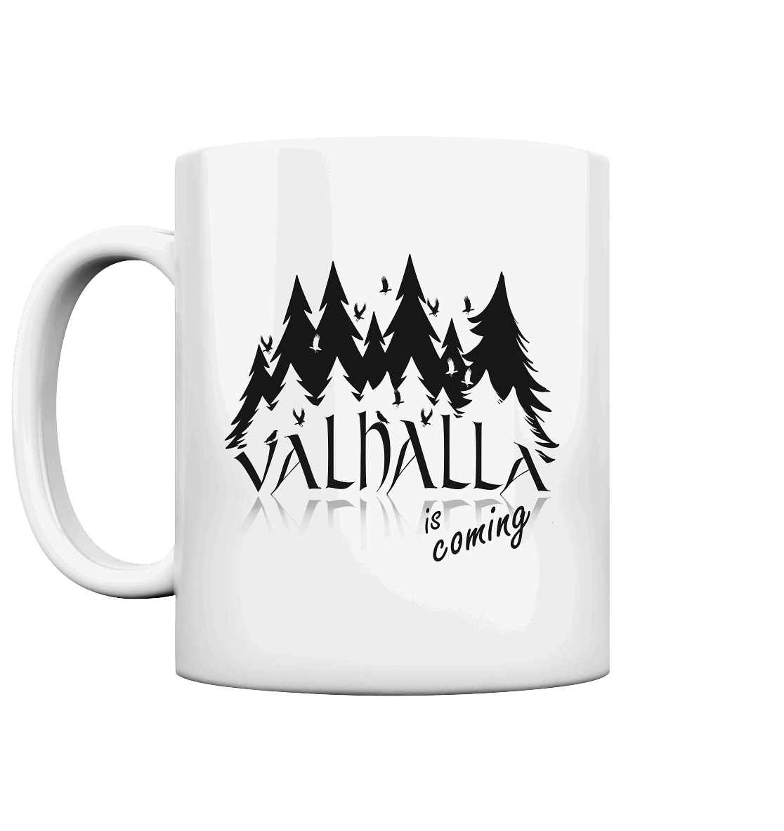 Valhalla is coming  - Tasse glossy