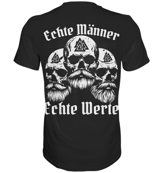 Echte Männer Echte Werte - Herren Shirt - Unisex-Shirts