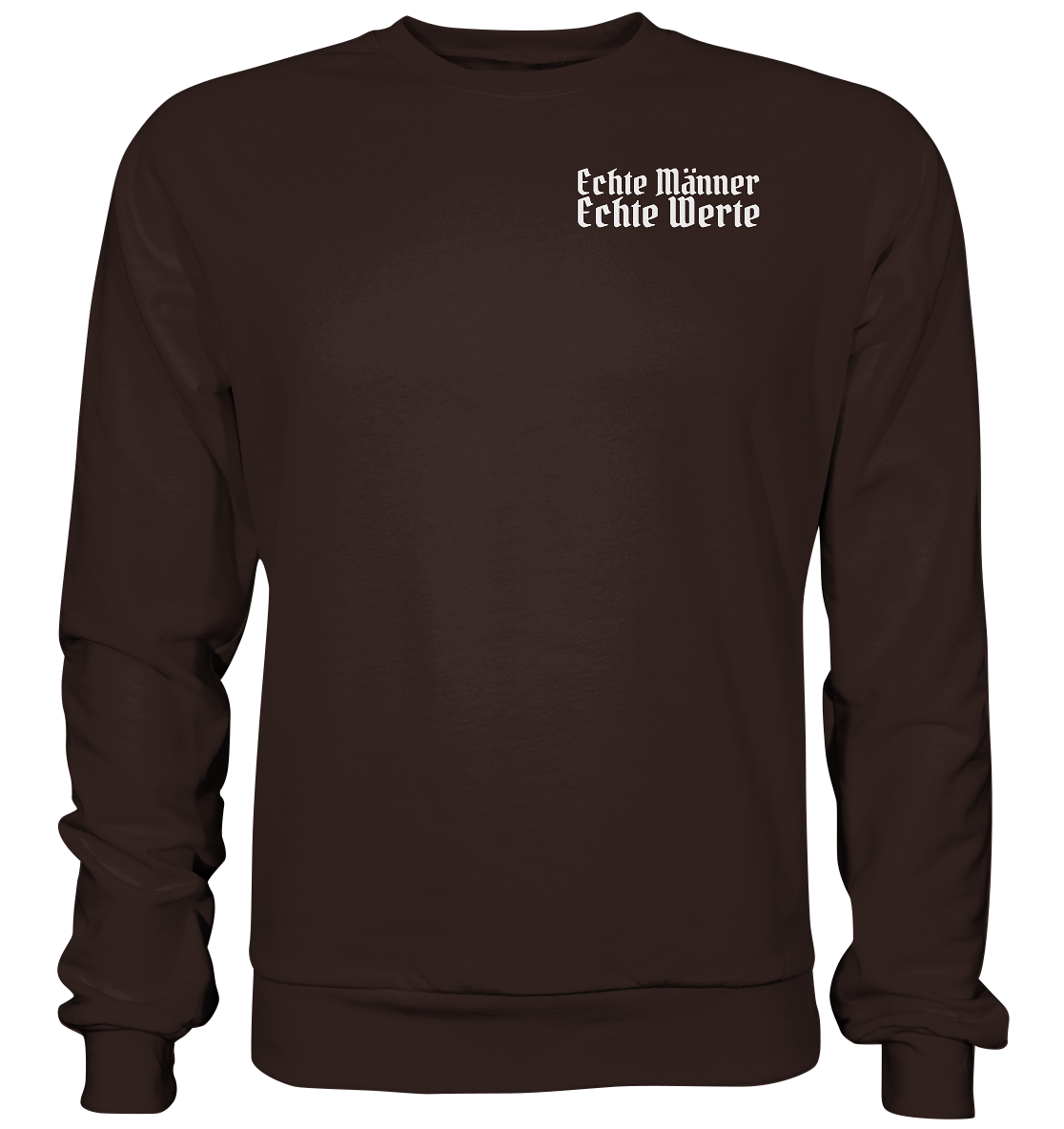 Echte Männer Echte Werte - Unisex Sweatshirt - Hot Chocolate / XS - Sweatshirts