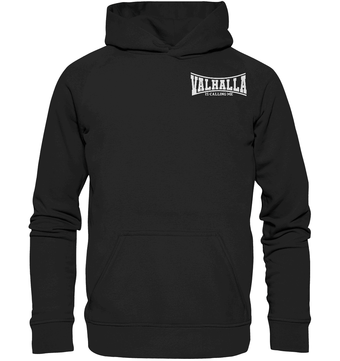 Valhalla is calling me - Basic Unisex Hoodie