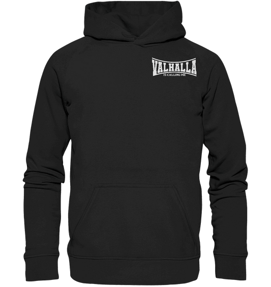 Valhalla is calling me - Basic Unisex Hoodie