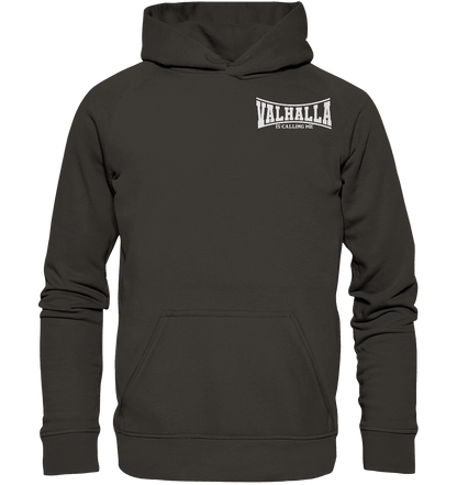 Valhalla is calling me - Basic Unisex Hoodie