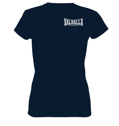 Valhalla is calling me - Ladies Premium Shirt