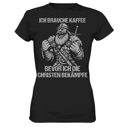 Ich brauche Kaffee  - Ladies Premium Shirt