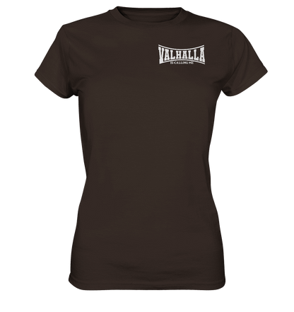 Valhalla is calling me - Ladies Premium Shirt