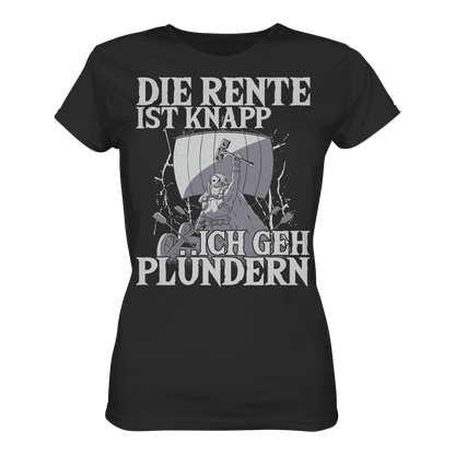 Die Rente ist knapp – Wikinger T-Shirt Damen Premium Realisten