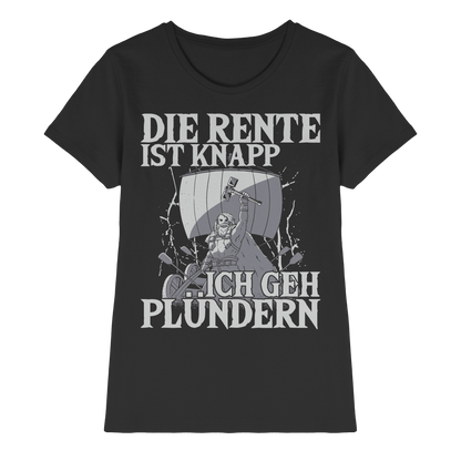 Die Rente ist knapp – Wikinger T-Shirt Damen Premium Realisten