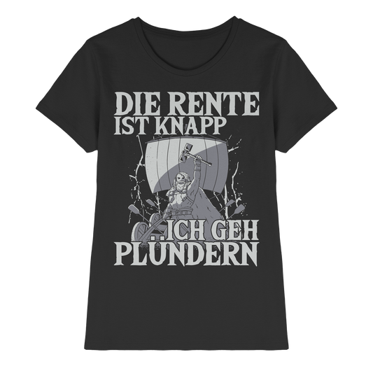 Die Rente ist knapp – Wikinger T-Shirt Damen Premium Realisten