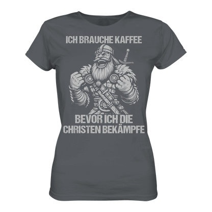 Ich brauche Kaffee  - Ladies Premium Shirt