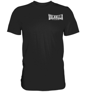 Valhalla is calling me - Premium Shirt