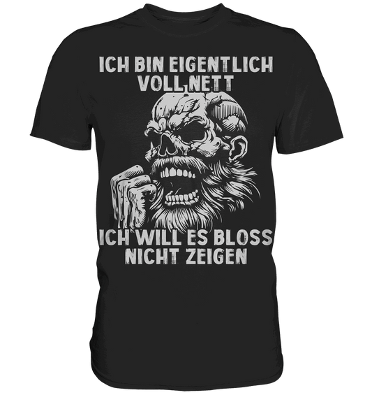 Ich bin eigentlich voll nett! - Selbstironie Premium Shirt