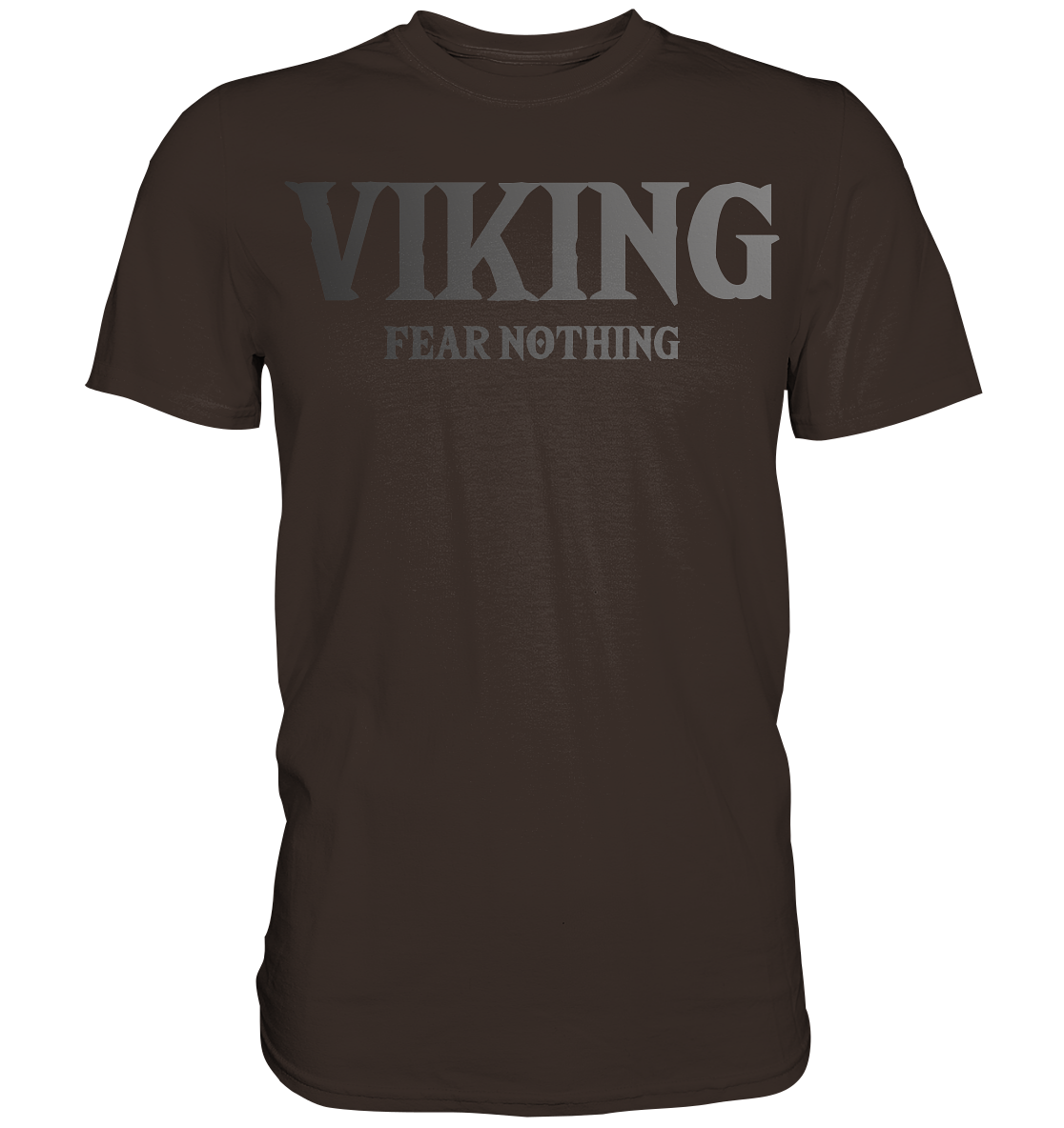 Viking Fear Nothing  - Premium Shirt