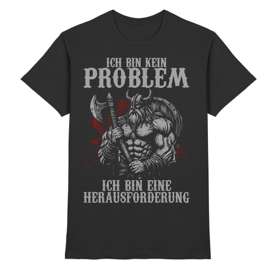 Krieger‑T-Shirt „Kein Problem“ – authentische Wikinger‑Mode
