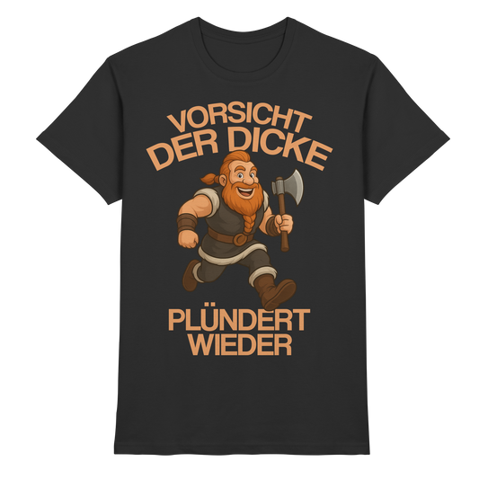 Der Dicke plündert wieder Wikinger T-Shirt Herren