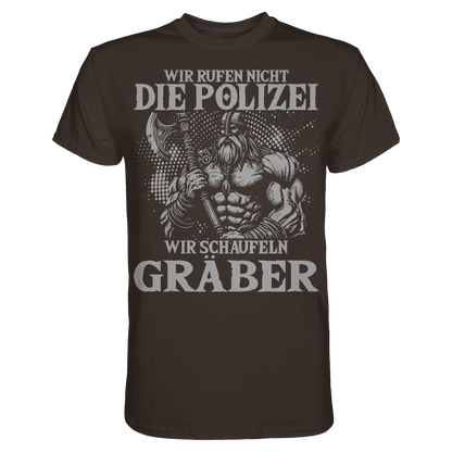 Wir rufen nicht die Polizei  - Premium Shirt