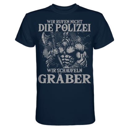 Wir rufen nicht die Polizei  - Premium Shirt