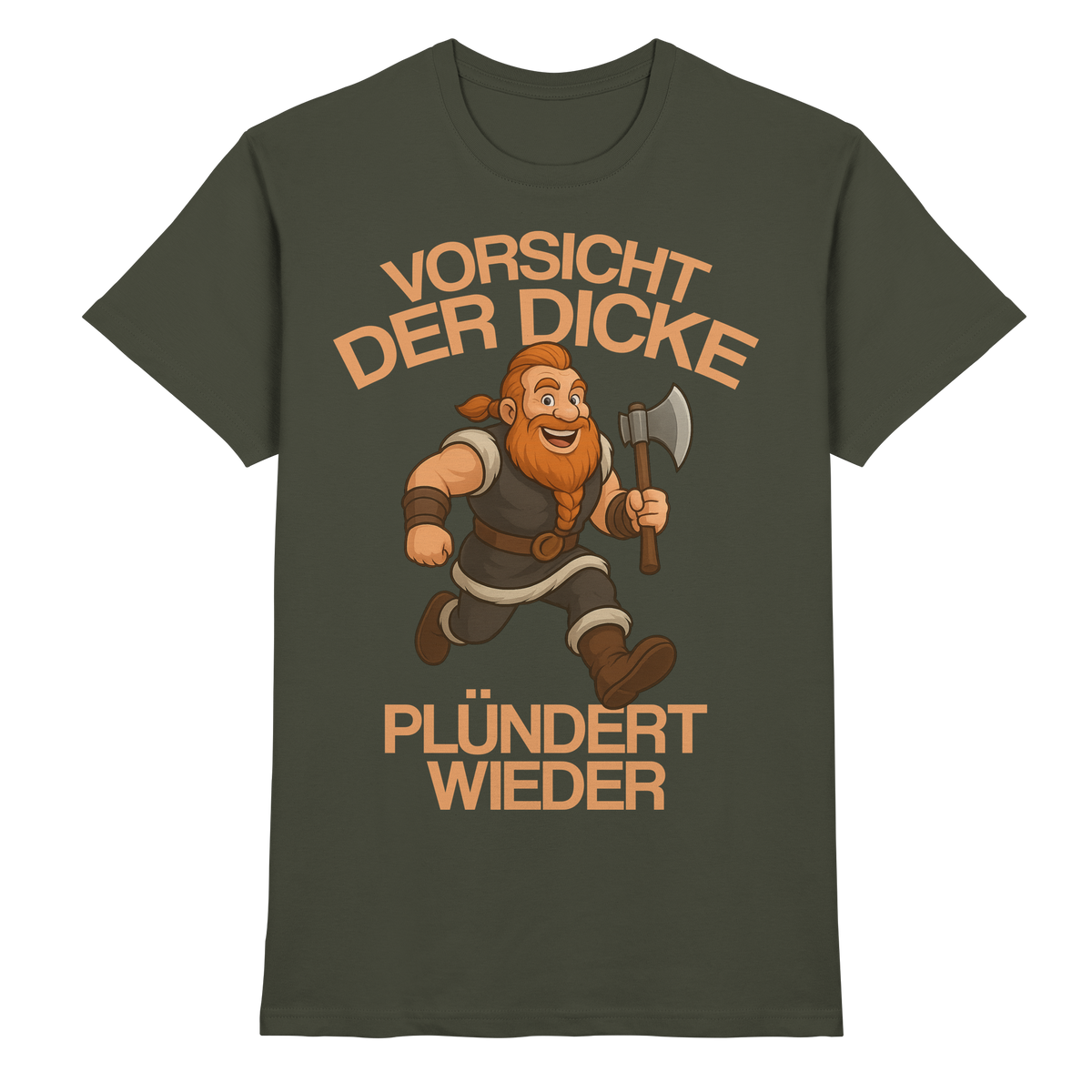 Der Dicke plündert wieder Wikinger T-Shirt Herren