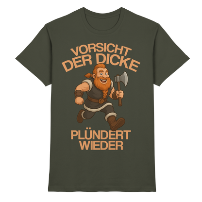Der Dicke plündert wieder Wikinger T-Shirt Herren