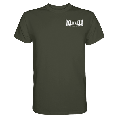 Valhalla is calling me - Premium Shirt