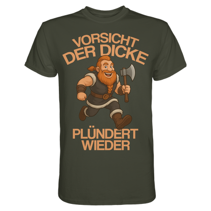 Der Dicke plündert wieder Wikinger T-Shirt Herren