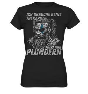 Ich brauche keine Therapie - Damen Shirt - Black / XS - Lady-Shirts