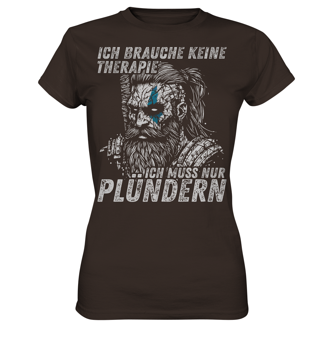 Ich brauche keine Therapie - Damen Shirt - Brown / XS - Lady-Shirts