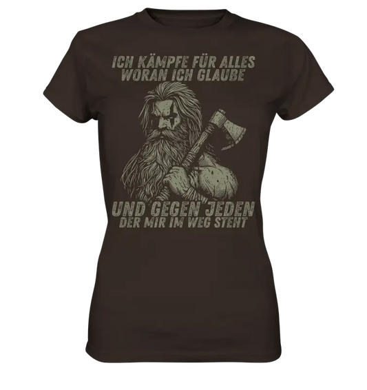 Ich kämpfe für alles - Damen Shirt - Brown / XS - Lady-Shirts