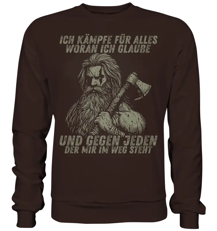Ich kämpfe für alles - Unisex Sweatshirt - Hot Chocolate / XS - Sweatshirts