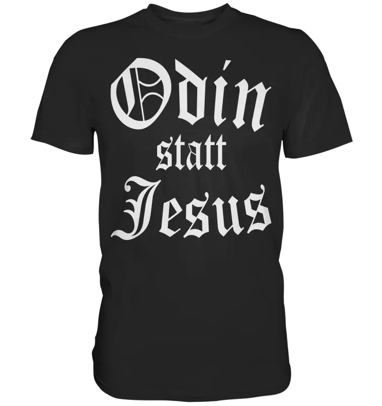 Odin statt Jesus  - Wikinger Shirt - Donnerwolf