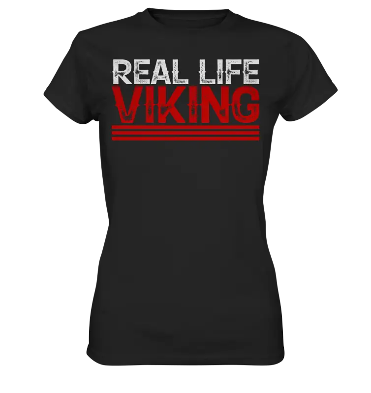 Real Life Viking - Damen Shirt - Black / XS - Lady-Shirts
