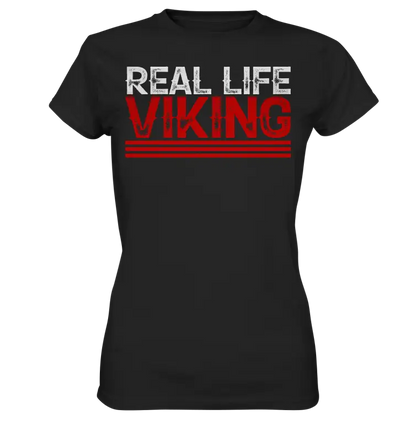 Real Life Viking - Damen Shirt - Black / XS - Lady-Shirts