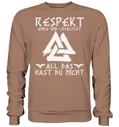 Respekt Ehre Loyalität - Unisex Sweatshirt - Caramel Latte / XS - Sweatshirts