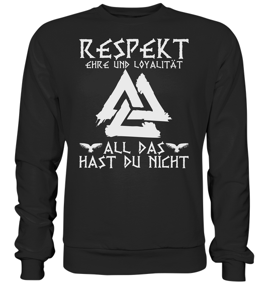 Respekt Ehre Loyalität - Unisex Sweatshirt - Deep Black / XS - Sweatshirts