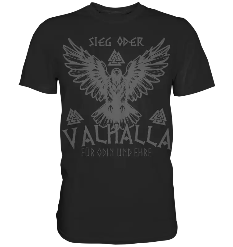 Sieg oder Valhalla - Wikinger Herren Shirt - Black / XS - Unisex-Shirts