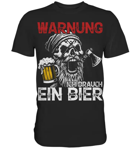 Warnung ich brauch ein Bier - Herren Shirt - Black / XS - Unisex-Shirts