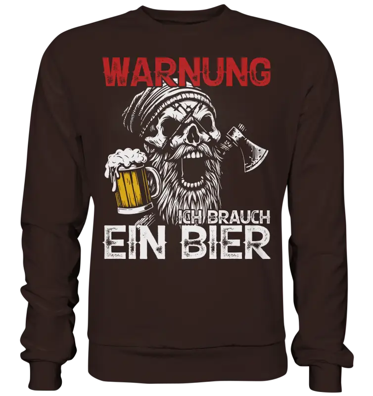 Warnung ich brauch ein Bier - Unisex Sweatshirt - Hot Chocolate / XS - Sweatshirts