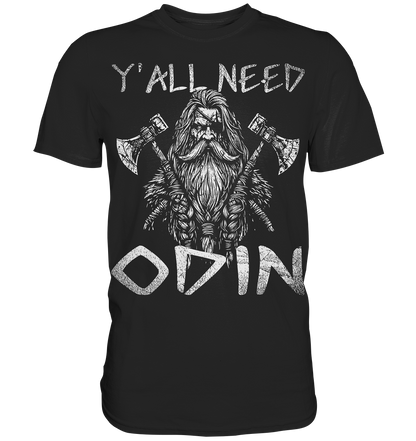Y’all Need Odin - Herren Shirt - Black / XS - Unisex-Shirts